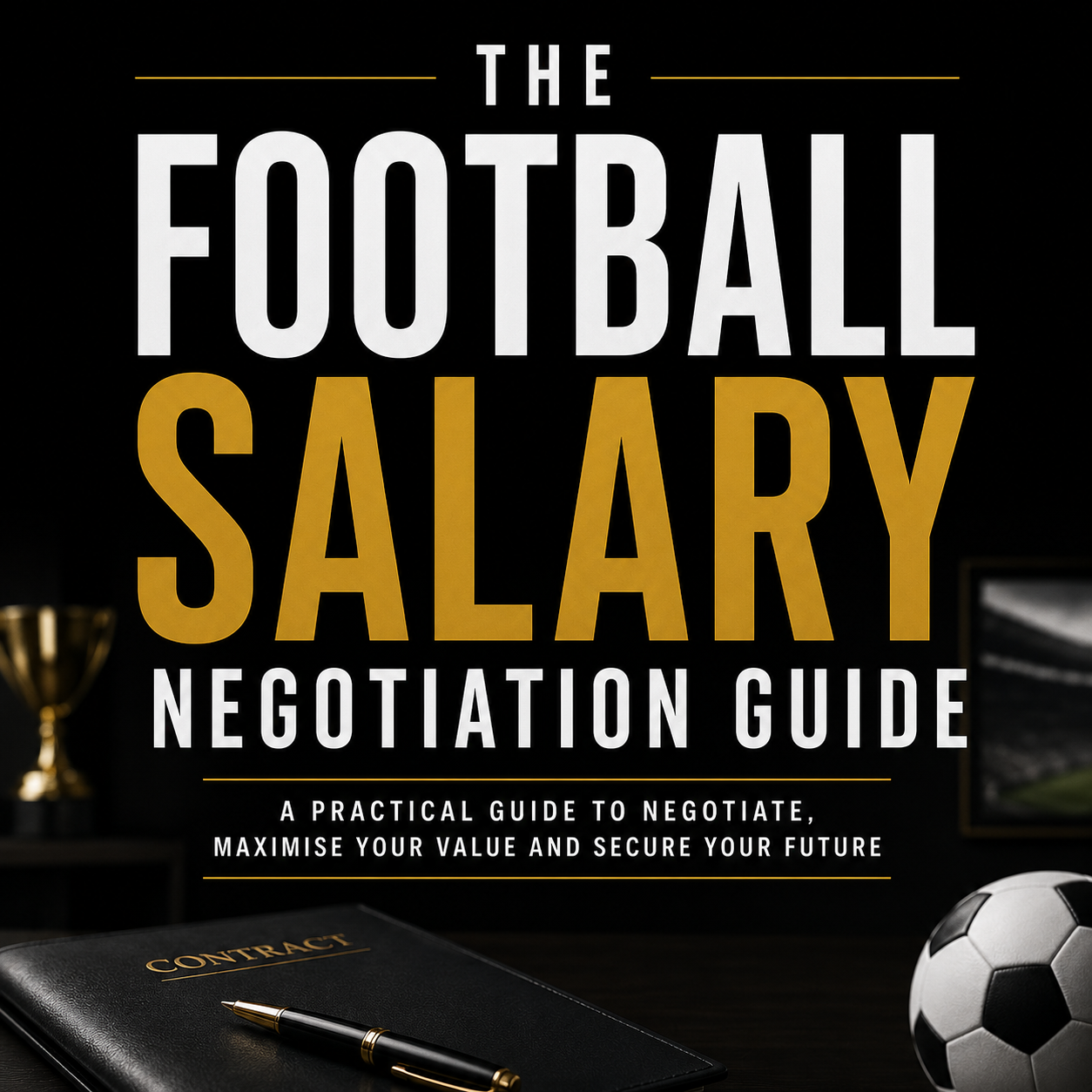 Football Salary Negotiation Guide